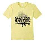 Mens All guns matter tshirt 4th july fourth patriotic shirt - Gasbike.net