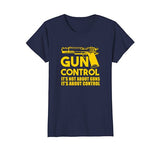 Not About Guns About Control Shirt - Anti Gun Control GOLD - Gasbike.net